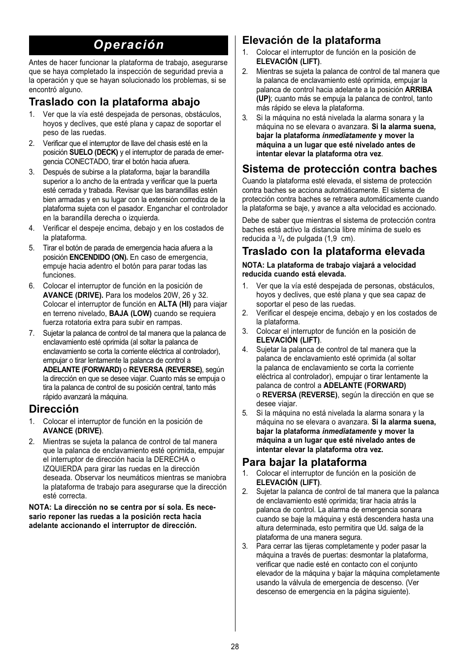 Operación, Traslado con la plataforma abajo, Dirección | Elevación de la plataforma, Sistema de protección contra baches, Traslado con la plataforma elevada, Para bajar la plataforma | Snorkel X Series-sn6013-15019 User Manual | Page 28 / 36