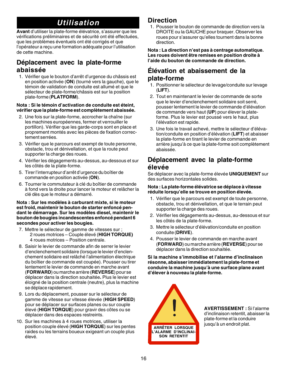 Utilisation, Direction, Élévation et abaissement de la plate-forme | Déplacement avec la plate-forme élevée, Déplacement avec la plate-forme abaissée | Snorkel XRT33-sn1000-2299CE User Manual | Page 16 / 52