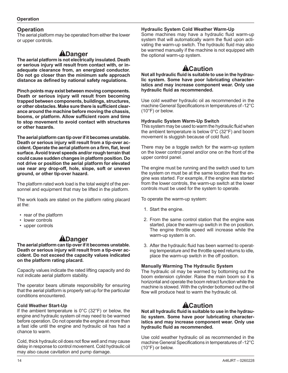 Operation, Cold weather start-up, Hydraulic system cold weather warm-up | Hydraulic system warm-up switch, Manually warming the hydraulic system, Danger, Caution | Snorkel A46JRT CE User Manual | Page 16 / 28