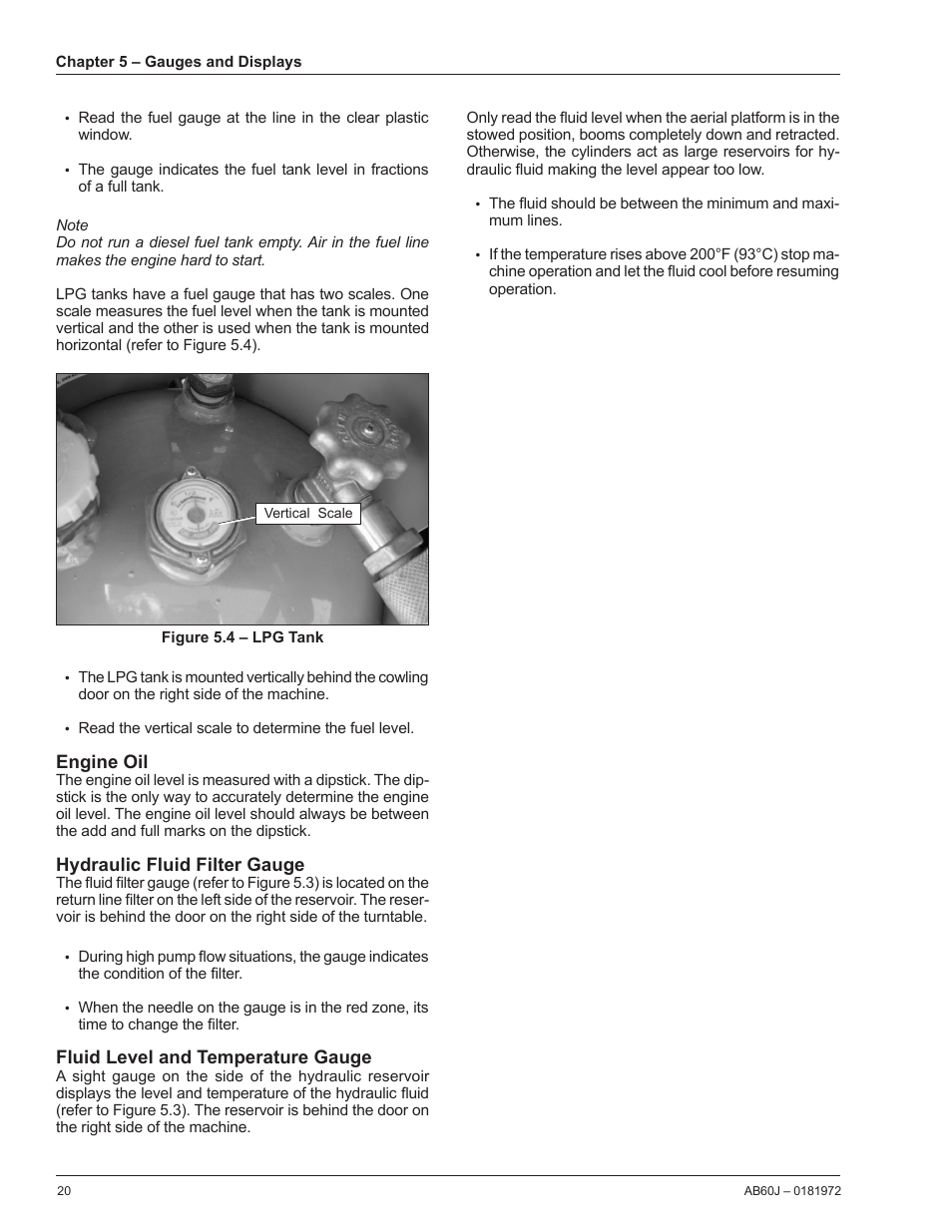 Engine oil, Hydraulic fluid filter gauge, Fluid level and temperature gauge | Snorkel AB60J User Manual | Page 24 / 76