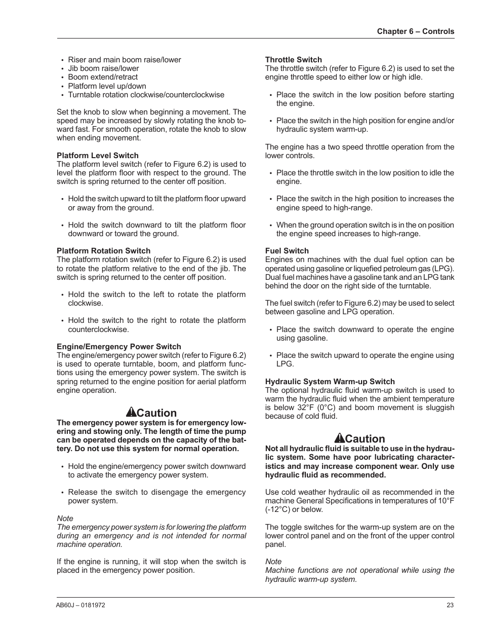 Platform level switch, Platform rotation switch, Engine/emergency power switch | Throttle switch, Fuel switch, Hydraulic system warm-up switch, Caution | Snorkel AB60J User Manual | Page 27 / 76