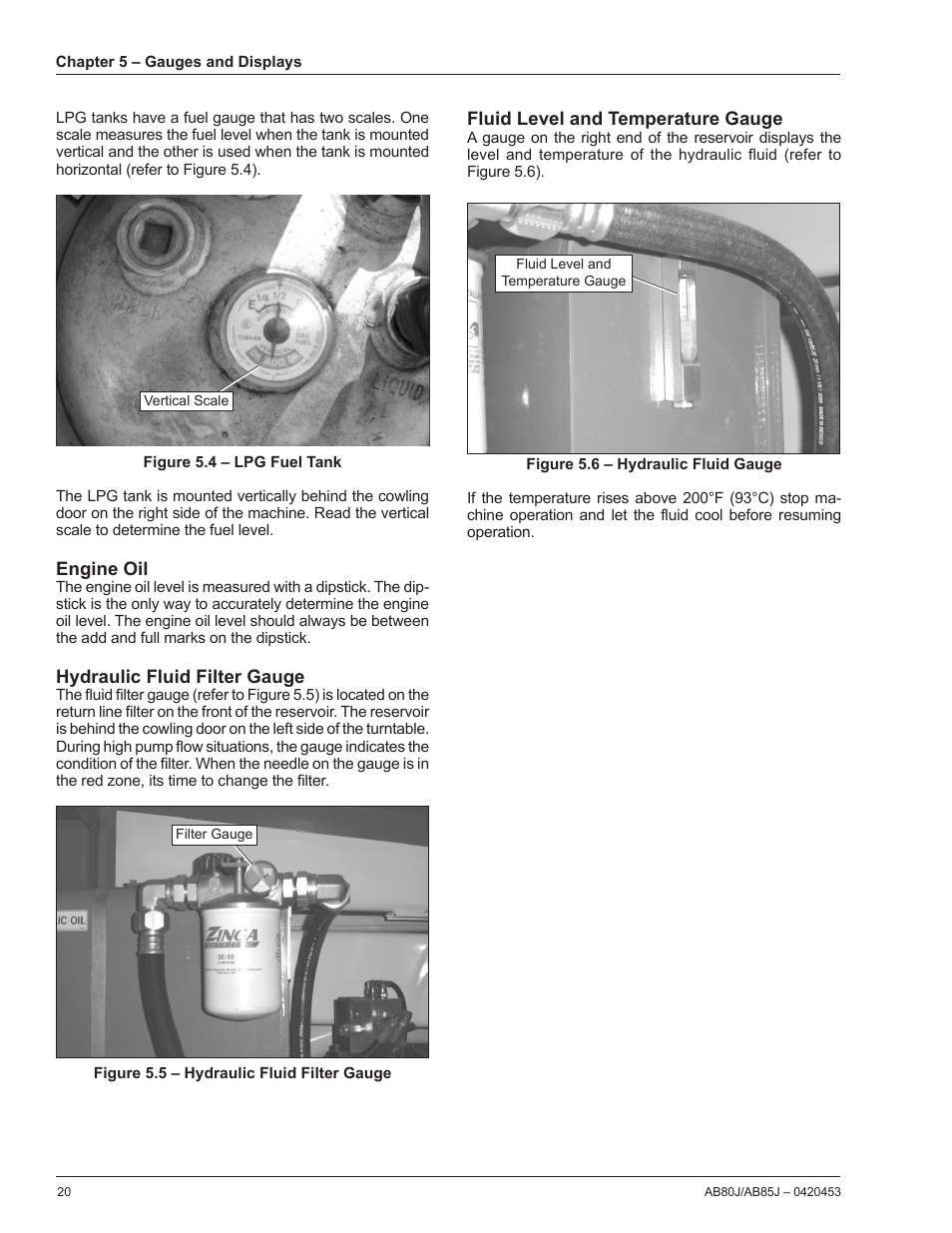 Engine oil, Hydraulic fluid filter gauge, Fluid level and temperature gauge | Snorkel AB80J User Manual | Page 24 / 80