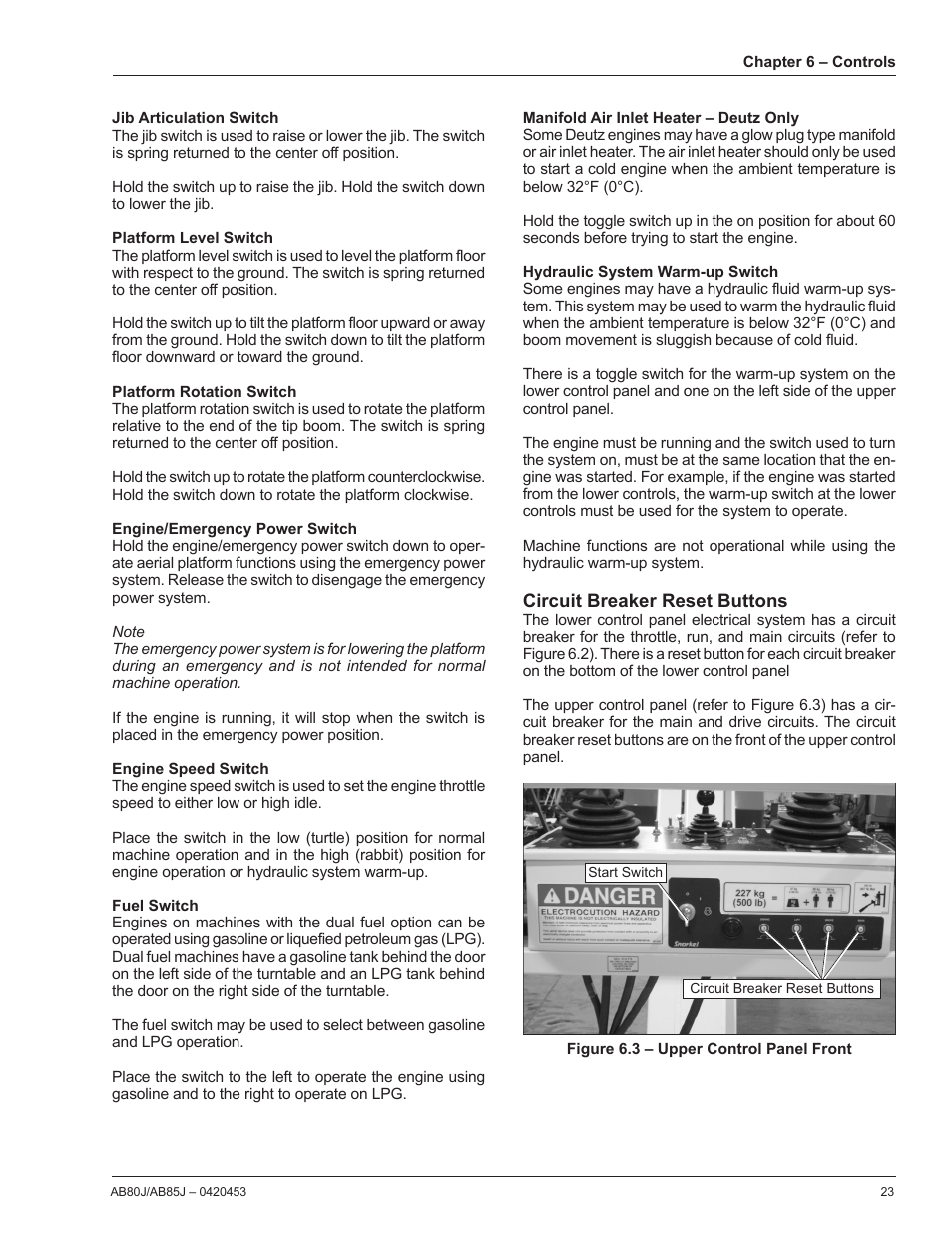 Jib articulation switch, Platform level switch, Platform rotation switch | Engine/emergency power switch, Engine speed switch, Fuel switch, Manifold air inlet heater – deutz only, Hydraulic system warm-up switch, Circuit breaker reset buttons | Snorkel AB80J User Manual | Page 27 / 80