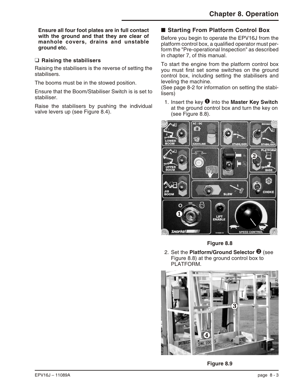 Raising the stabilisers 8-3, Starting from platform control box 8-3, Starting from platform control box, 8-3 | Raising the stabilisers -3, Starting from platform control box -3, Chapter 8. operation | Snorkel EPV16J User Manual | Page 45 / 61