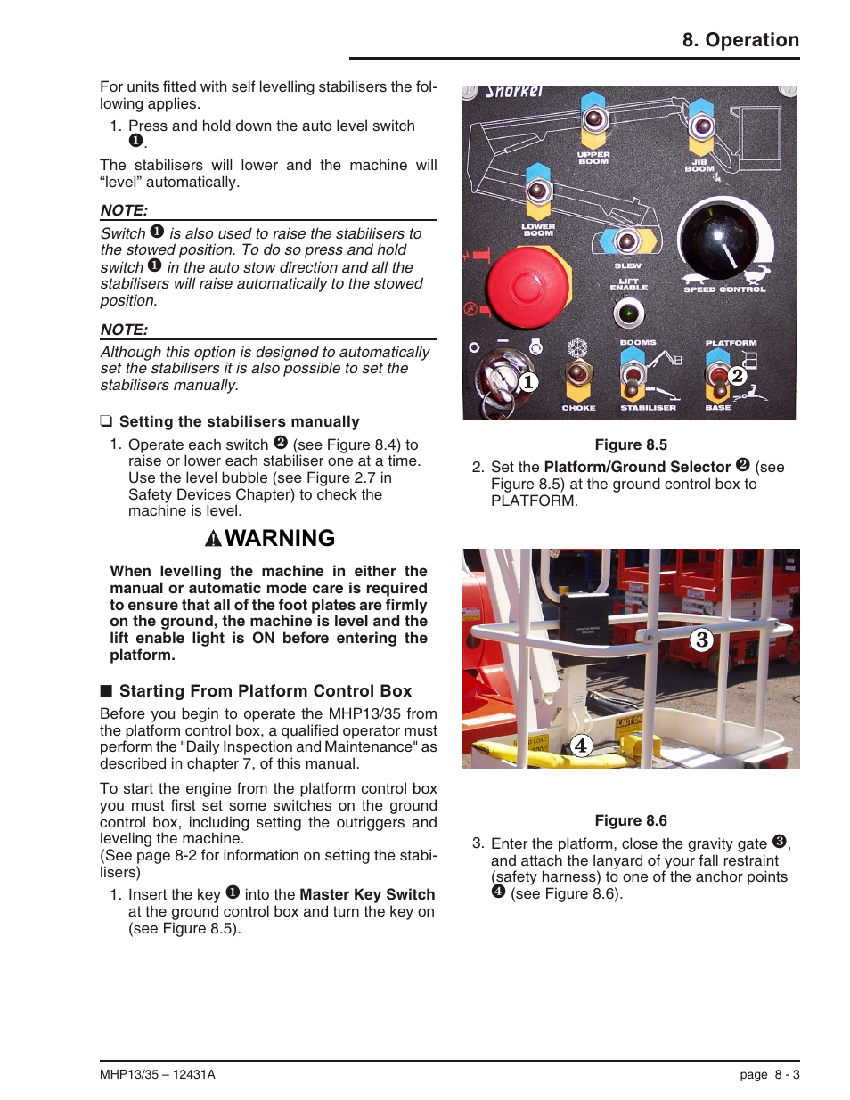 Setting the stabilisers manually 8-3, Starting from platform control box 8-3, Starting from platform control box, 8-3 | Setting the stabilisers manually -3, Starting from platform control box -3, Warning, Operation | Snorkel MHP35 User Manual | Page 44 / 62