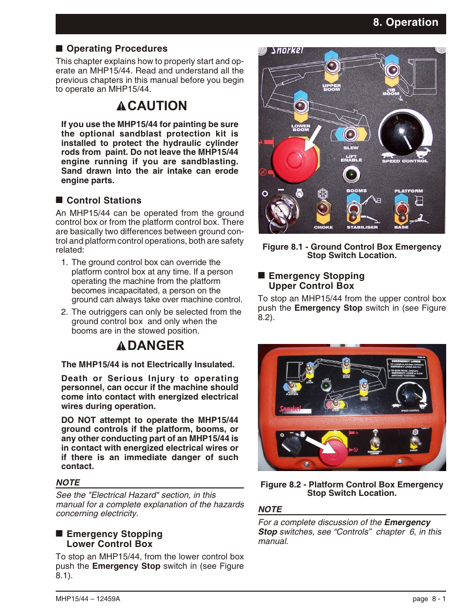 Operation, Operating procedures 8-1, Control stations 8-1 | Emergency stoppinglower control box 8-1, Emergency stoppingupper control box 8-1, Operating procedures, 8-1, Control stations, 8-1, Emergency stopping, 8-1, Operation, 8-1, Sandblast protection kit, 8-1 | Snorkel MHP44 User Manual | Page 42 / 62