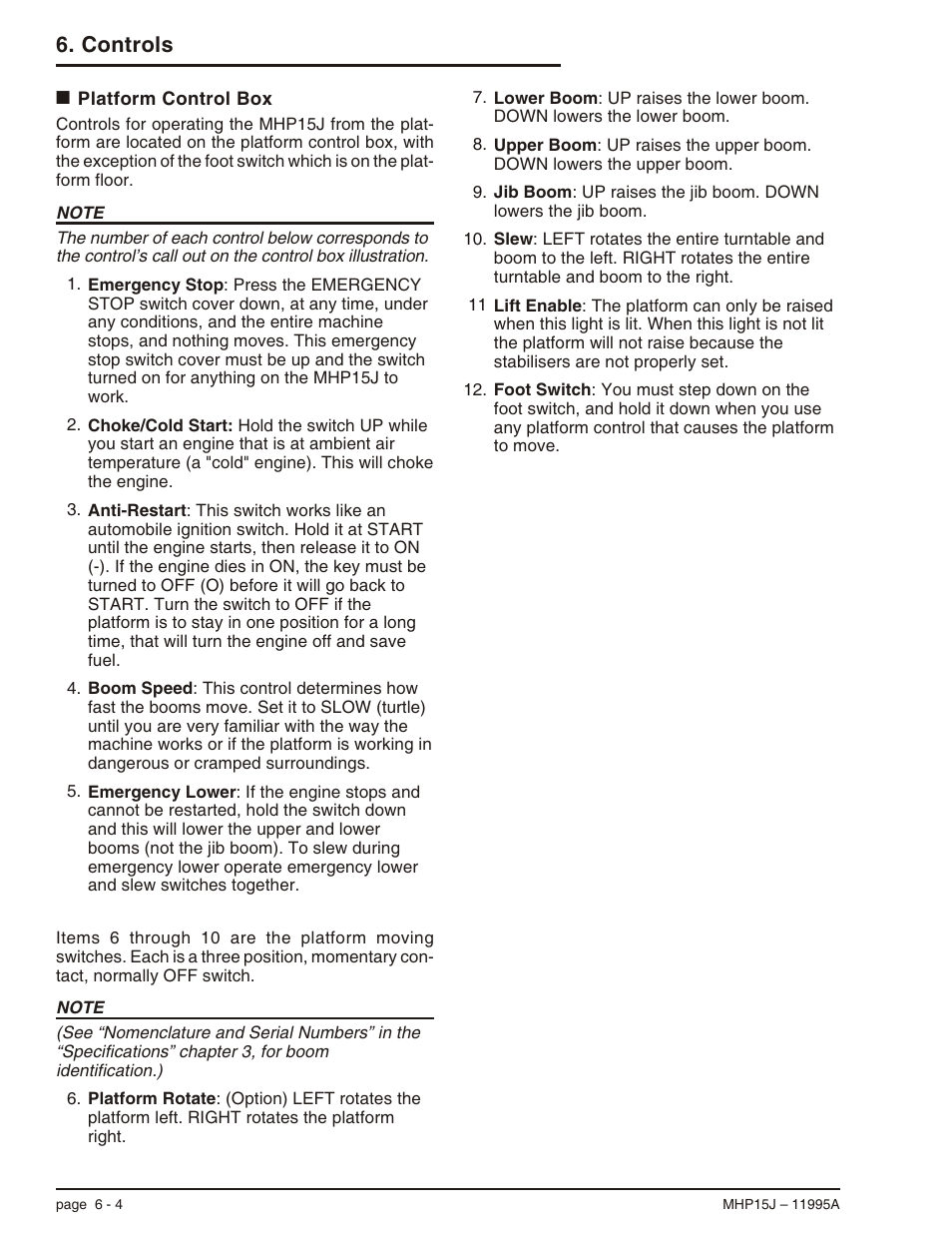 Platform control box 6-4, Anti-restart, 6-4, 8-5, 9-1, Emergency lower, 6-4 | Foot switch, 6-4, Platform rotate, 6-4, Control switches, 6-4, Platform control box -4, Controls | Snorkel MHP15J User Manual | Page 34 / 70