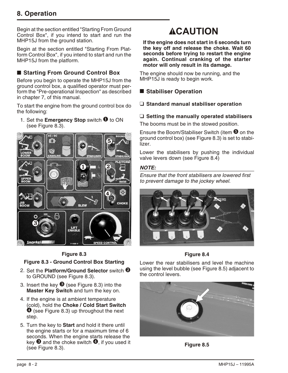 Starting from ground control box 8-2, Stabiliser operation 8-2, Standard manual stabiliser operation 8-2 | Setting the manually operated stabilisers 8-2, Emergency stop switch, 8-2, 8-5, 9-1, Starting from ground control box, 8-2, Caution, Operation | Snorkel MHP15J User Manual | Page 48 / 70