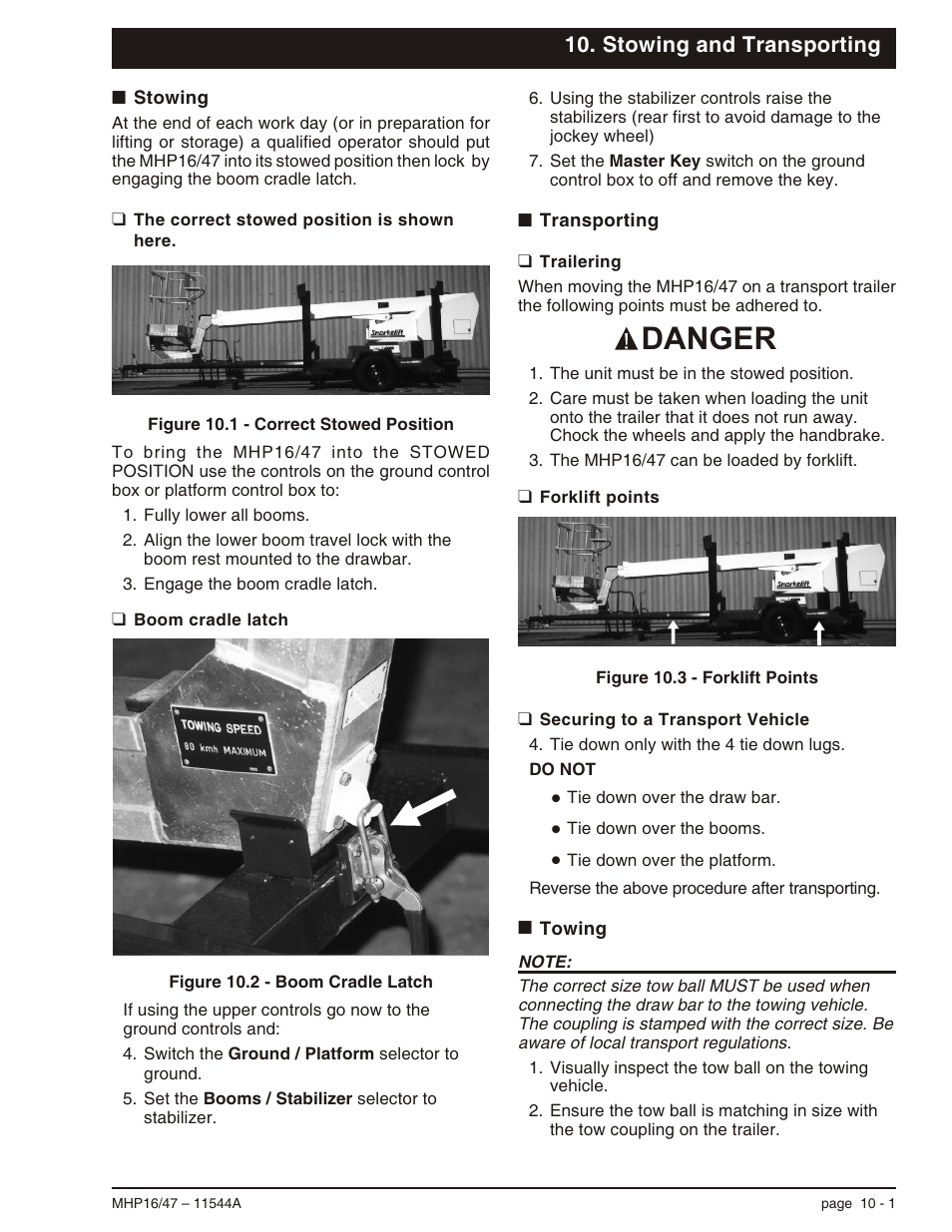 Stowing and transporting, Stowing 10-1, The correct stowed position is shown here. 10-1 | Transporting 10-1, Trailering 10-1, Securing to a transport vehicle 10-1, Towing 10-1, Boom cradle latch 10-1, Forklift points 10-1, Forklift points, 10-1 | Snorkel MHP17 User Manual | Page 53 / 65