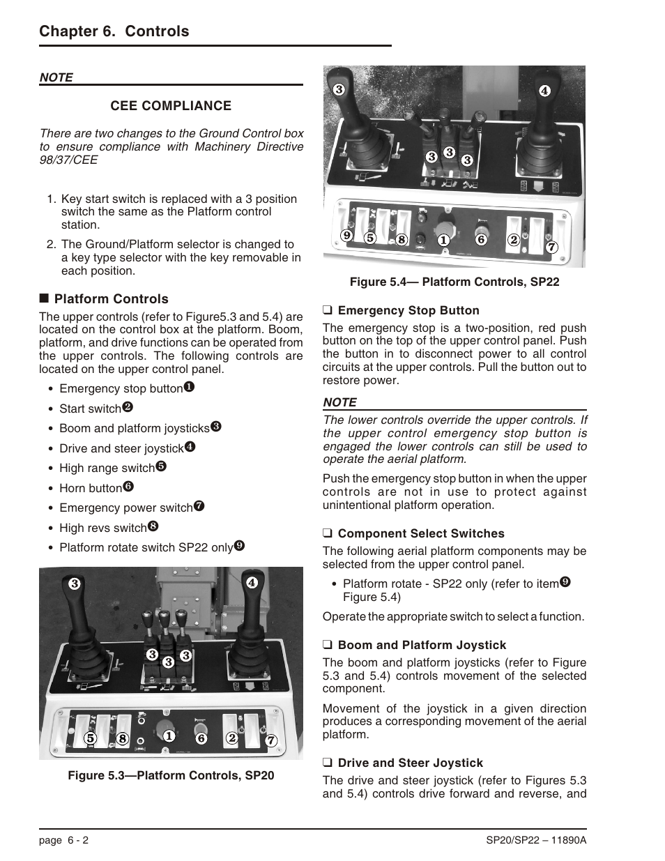 Platform controls 6-2, Emergency stop button 6-2, Component select switches 6-2 | Boom and platform joystick 6-2, Drive and steer joystick 6-2, Platform controls -2, Chapter 6. controls | Snorkel SP22 User Manual | Page 32 / 70