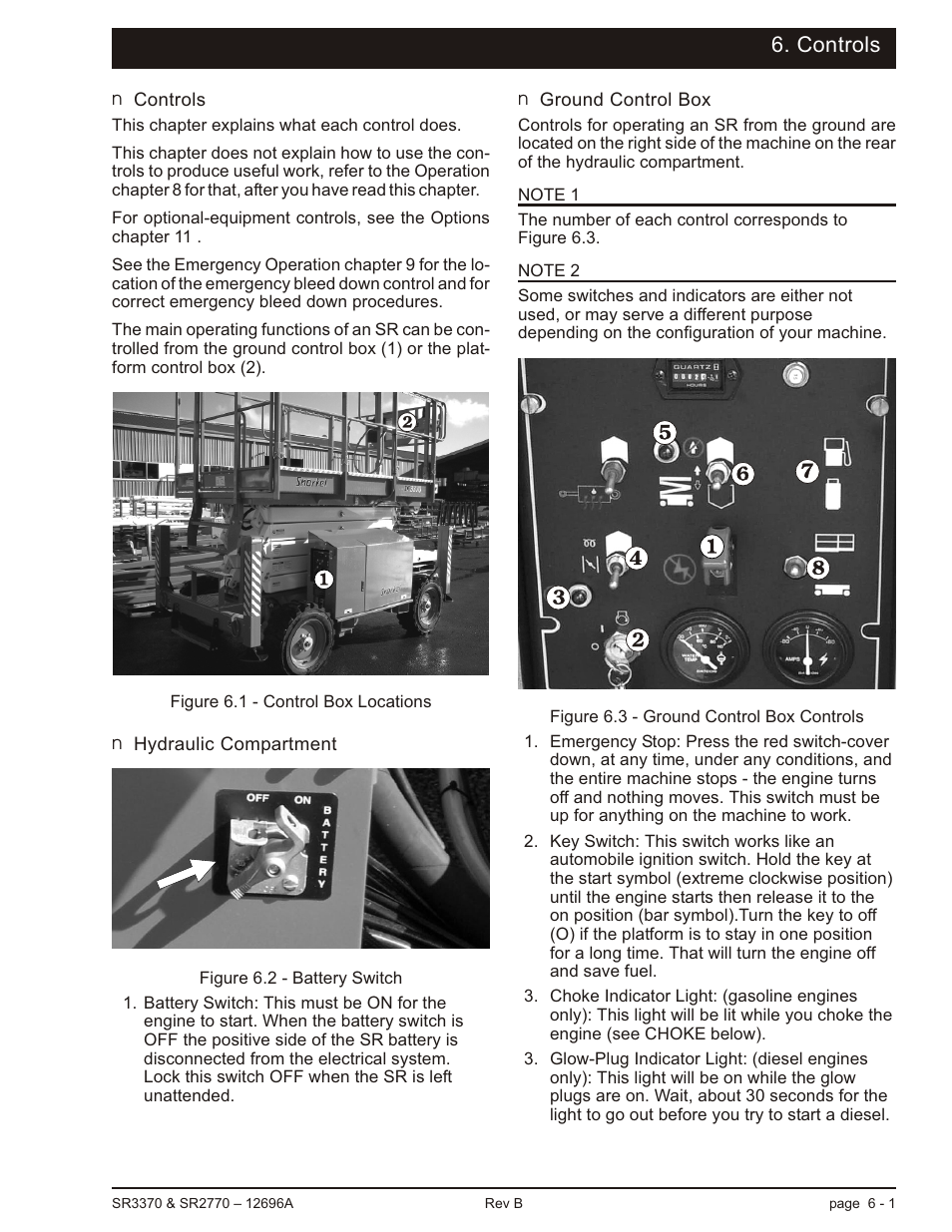 Controls, Controls 6-1, Hydraulic compartment 6-1 | Ground control box 6-1, Controls, 6-1, Battery, 6-1, 8-2, 8-3, 8-4, Emergency stop, 6-1, 6-2, 8-1, 8-2, 8-3, 8-4, 9-1, Key switch, 6-1, Choke, 6-1, 6-2, Glow plug, 6-1, 6-3 | Snorkel SR3370 User Manual | Page 31 / 78