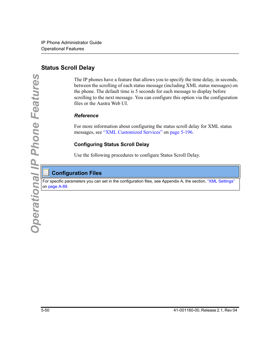 Status scroll delay, Reference, Configuring status scroll delay | Status scroll delay -50, Feature, see, Status, Scroll delay, Operational ip phone features | Aastra Telecom SIP 57I User Manual | Page 260 / 818