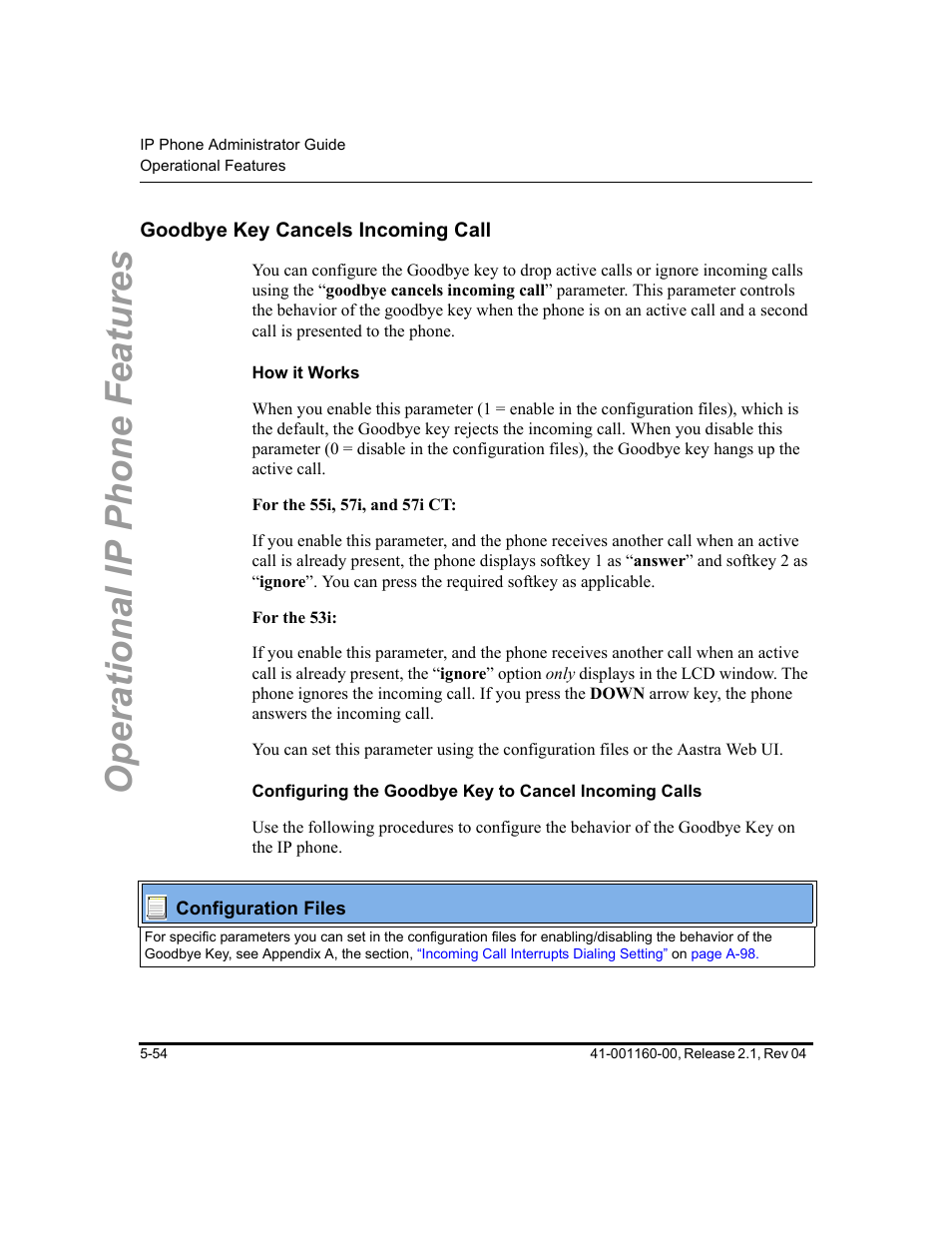 Goodbye key cancels incoming call, How it works, Goodbye key cancels incoming call -54 | Feature, see, Goodbye, Key cancels incoming call, Operational ip phone features | Aastra Telecom SIP 57I User Manual | Page 264 / 818