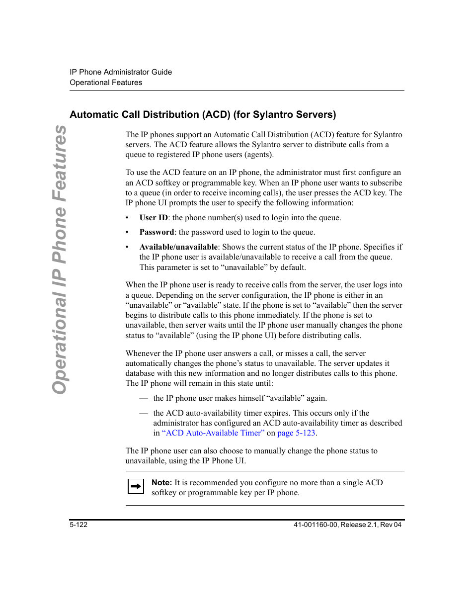 Feature, see, Automatic, Call distribution (acd) (for sylantro servers) | Automatic call distribution (acd) (for, Sylantro servers), Operational ip phone features | Aastra Telecom SIP 57I User Manual | Page 332 / 818