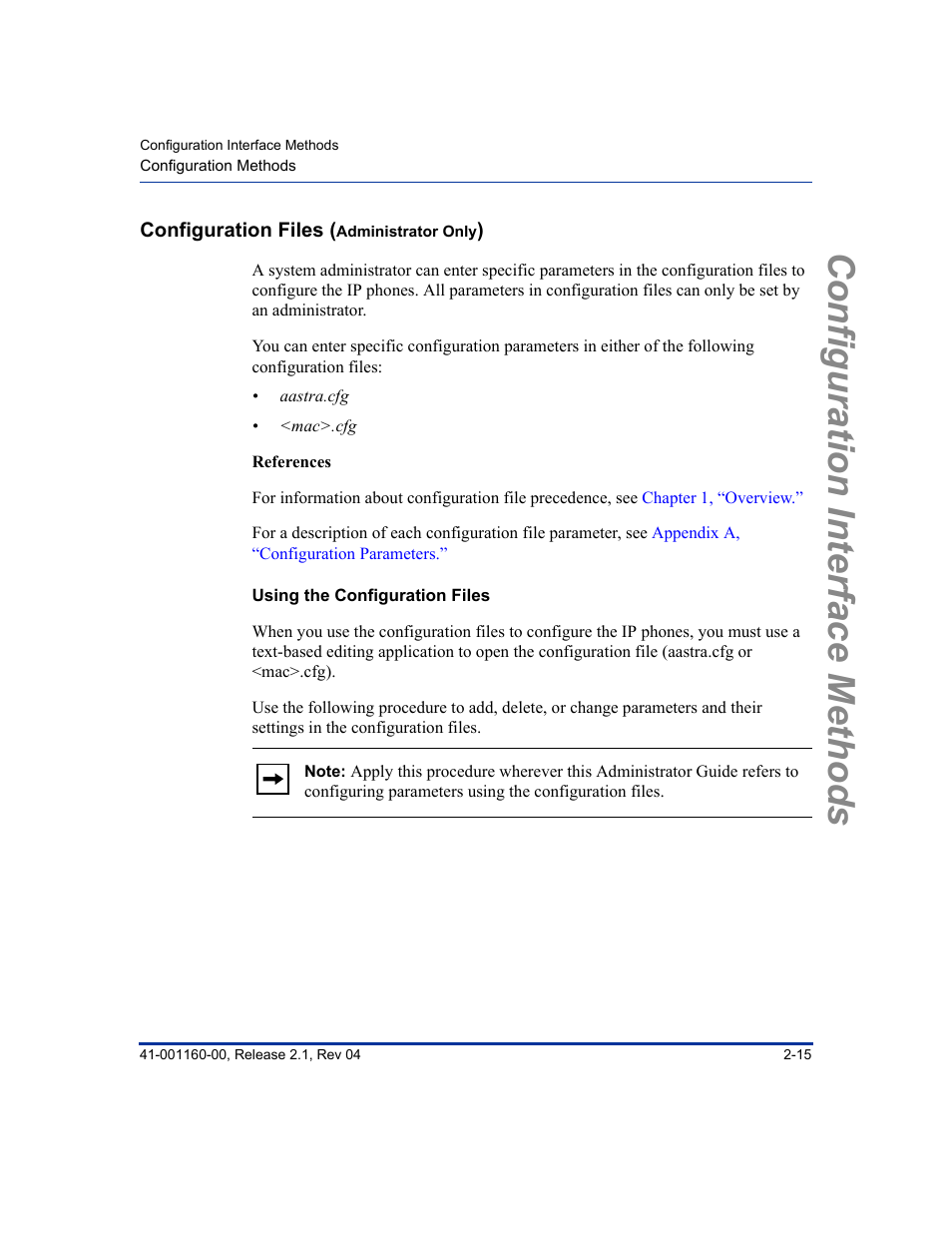 Configuration files (administrator only), Using the configuration files, Configuration files (administrator only) -15 | Configuration interface methods | Aastra Telecom SIP 57I User Manual | Page 57 / 818