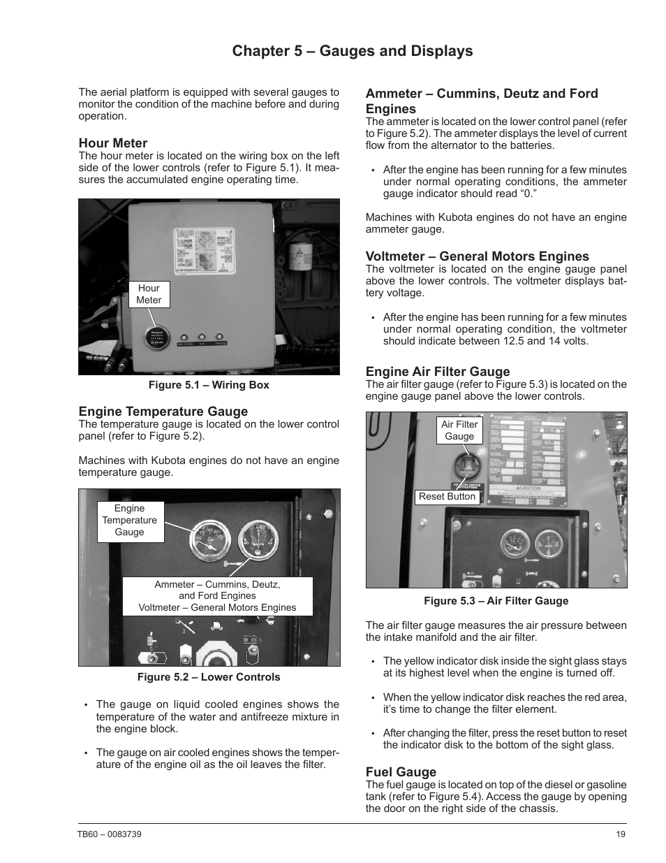 Chapter 5 – gauges and displays, Hour meter, Engine temperature gauge | Ammeter – cummins, deutz and ford engines, Voltmeter – general motors engines, Engine air filter gauge, Fuel gauge | Snorkel TB60 2014 User Manual | Page 23 / 84