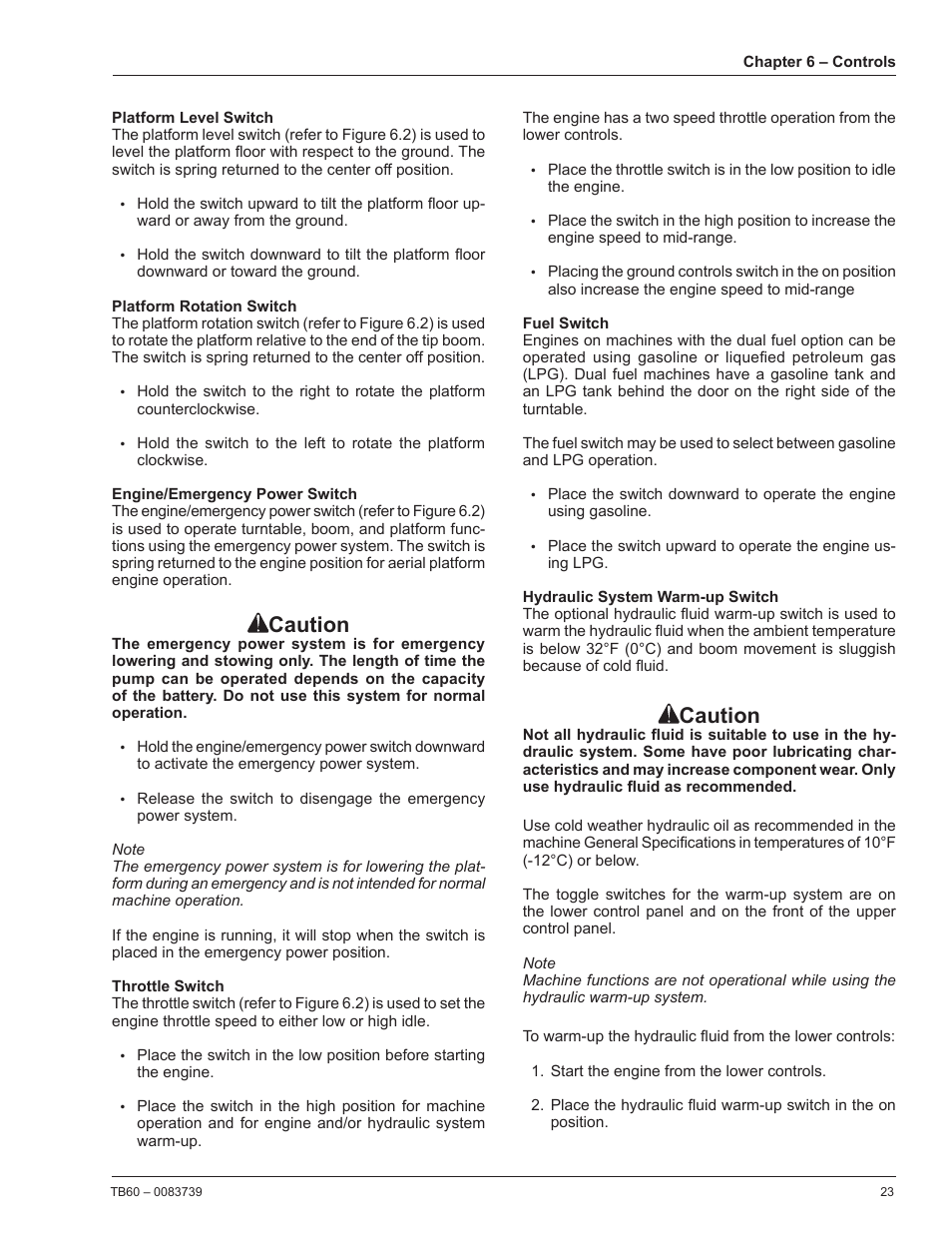 Boom speed knob, Platform level switch, Platform rotation switch | Engine/emergency power switch, Throttle switch, Fuel switch, Hydraulic system warm-up switch, Caution | Snorkel TB60 2014 User Manual | Page 27 / 84