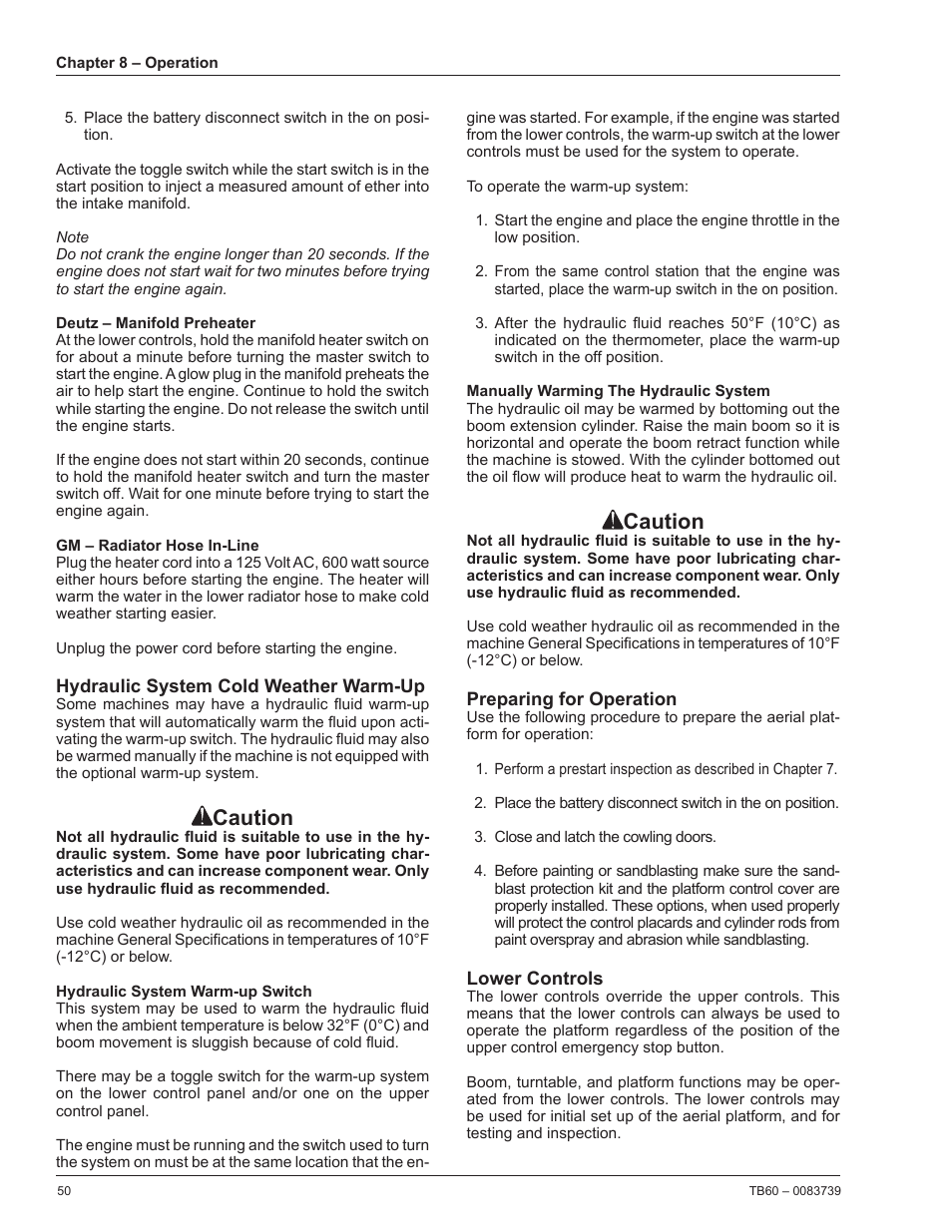 Deutz – manifold preheater, Gm – radiator hose in-line, Hydraulic system cold weather warm-up | Hydraulic system warm-up switch, Manually warming the hydraulic system, Preparing for operation, Lower controls, Caution | Snorkel TB60 2014 User Manual | Page 54 / 84