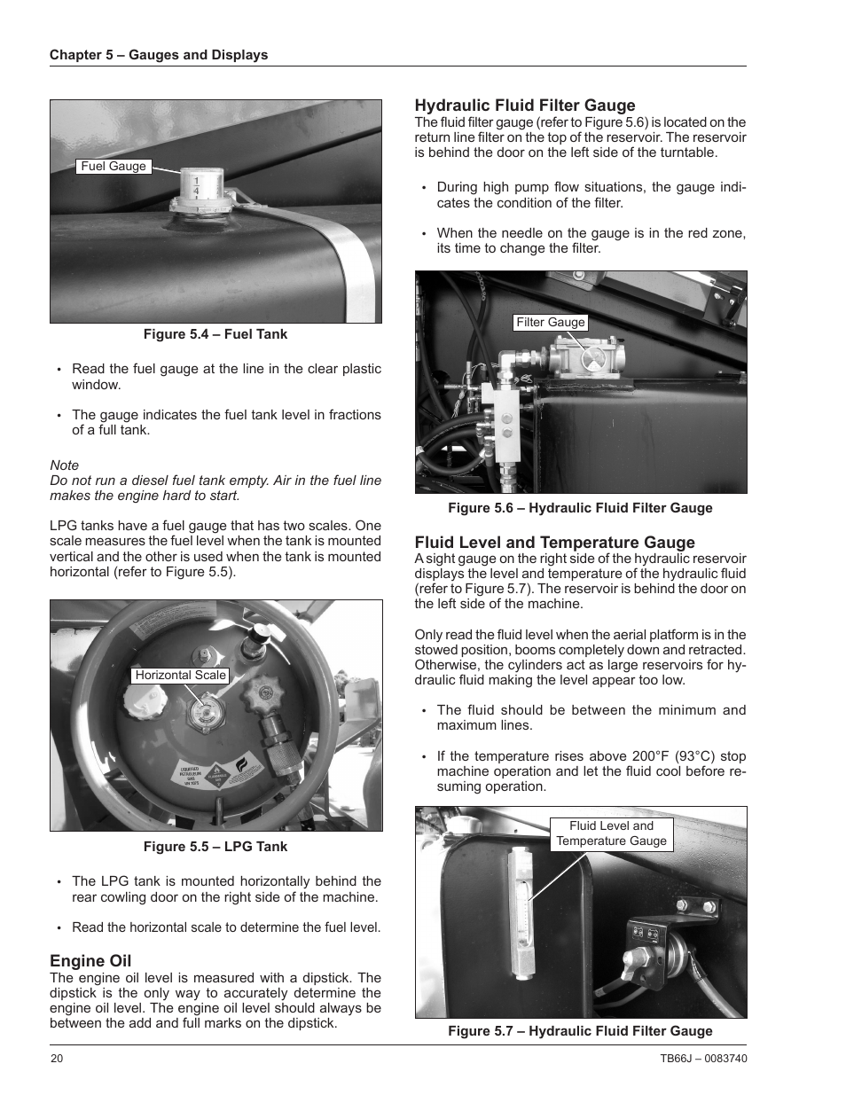 Engine oil, Hydraulic fluid filter gauge, Fluid level and temperature gauge | Snorkel TB66J User Manual | Page 24 / 84
