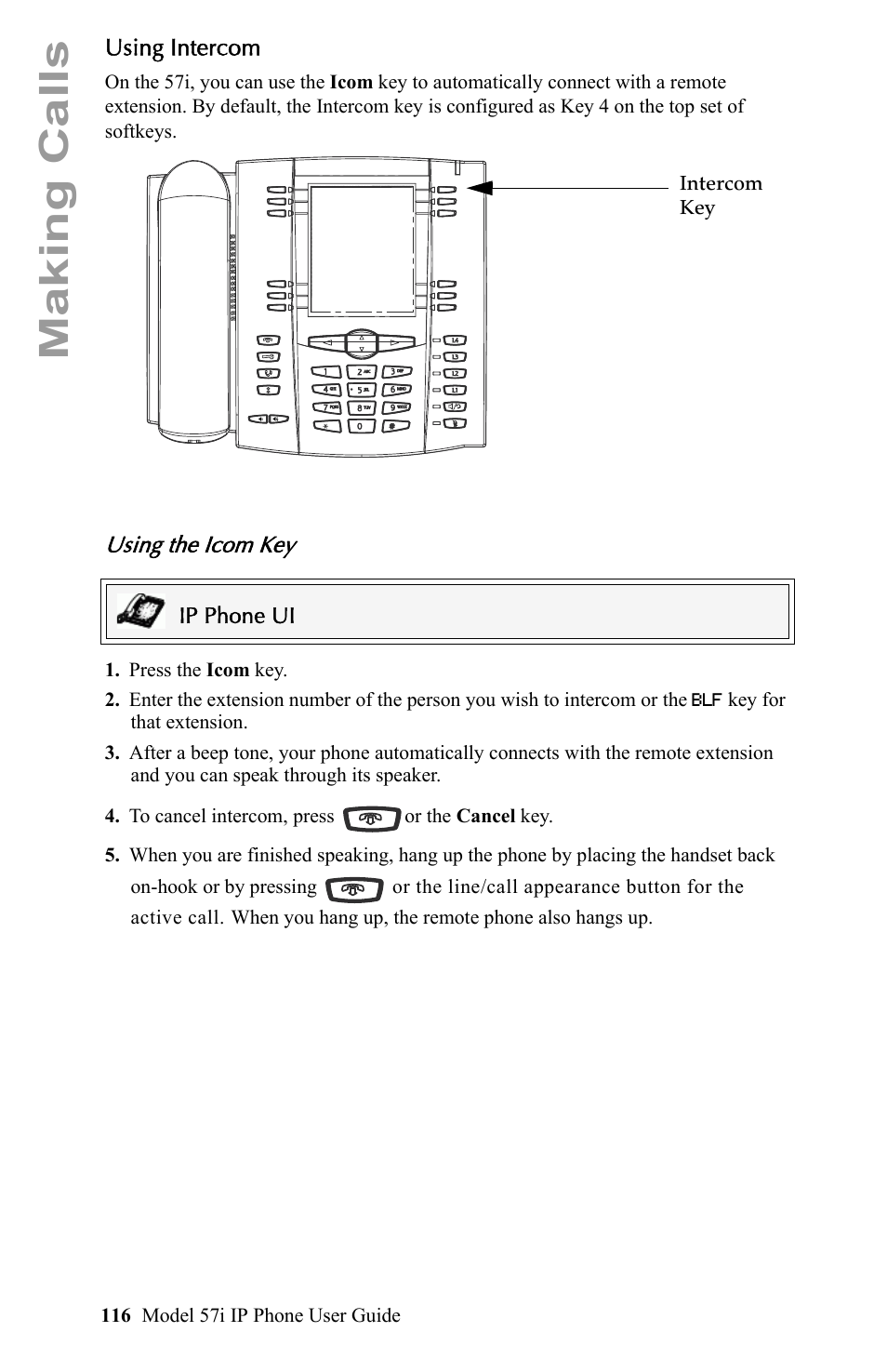 Using intercom, Using the icom key, Making calls | Aastra Telecom IP Phone User Manual | Page 124 / 210