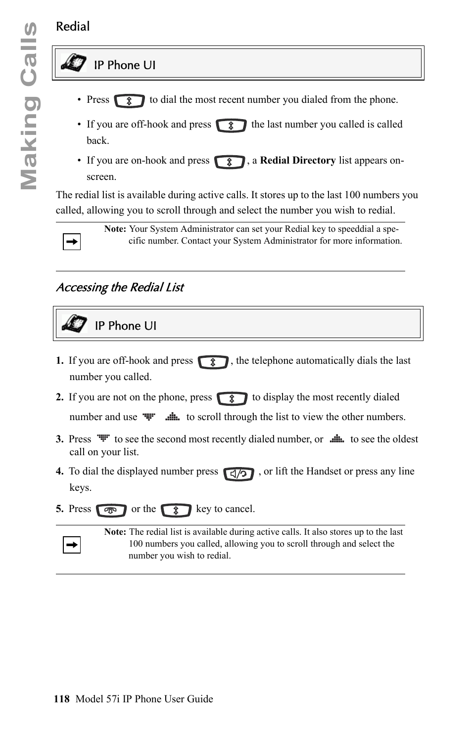 Redial, Accessing the redial list, Making calls | Aastra Telecom IP Phone User Manual | Page 126 / 210