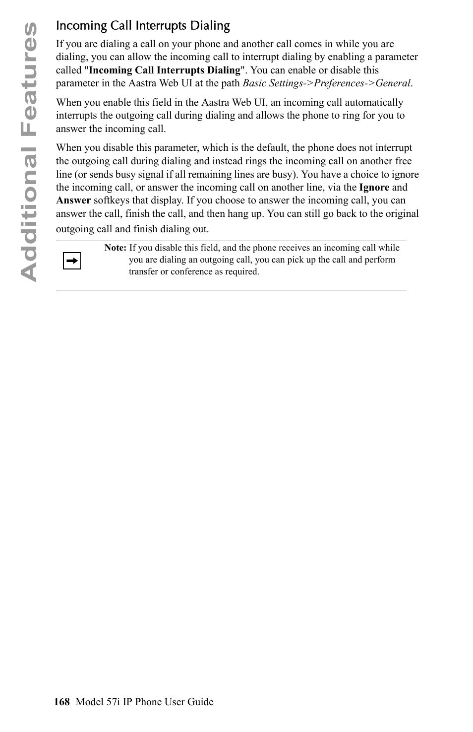 Incoming call interrupts dialing, Incoming call, Interrupts dialing | Additional features | Aastra Telecom IP Phone User Manual | Page 176 / 210