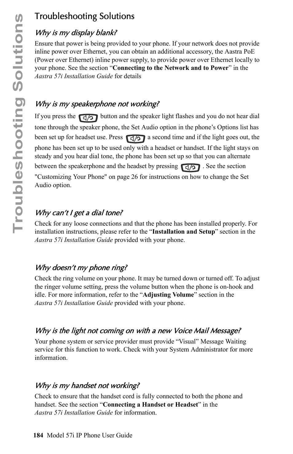 Troubleshooting solutions, Why is my display blank, Why is my speakerphone not working | Why can’t i get a dial tone, Why doesn’t my phone ring, Why is my handset not working | Aastra Telecom IP Phone User Manual | Page 192 / 210