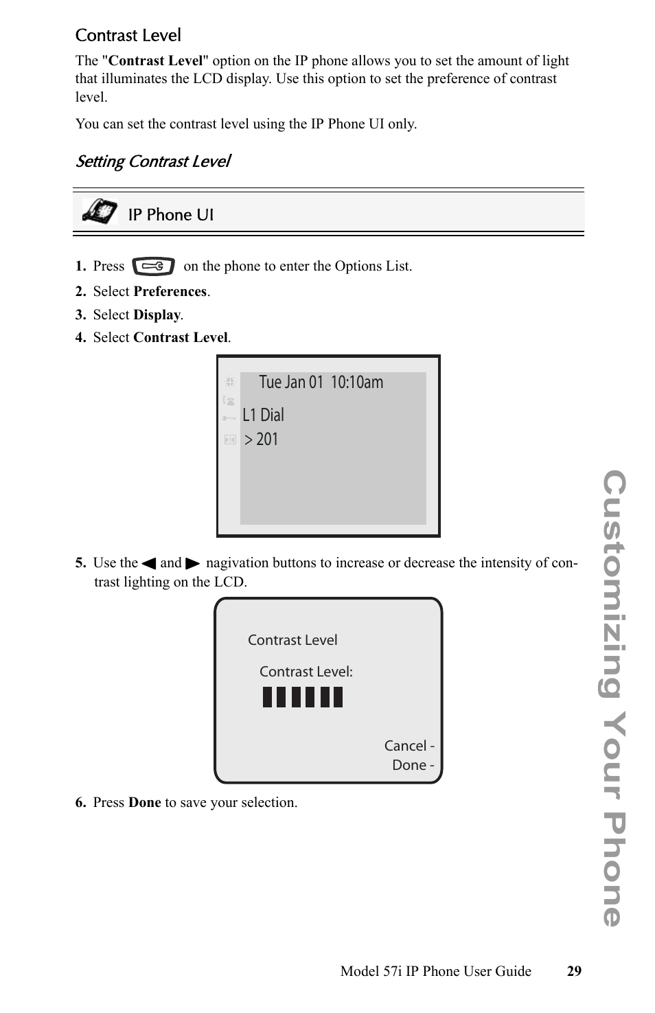 Contrast level, Setting contrast level, Customizing your phone | Aastra Telecom IP Phone User Manual | Page 37 / 210