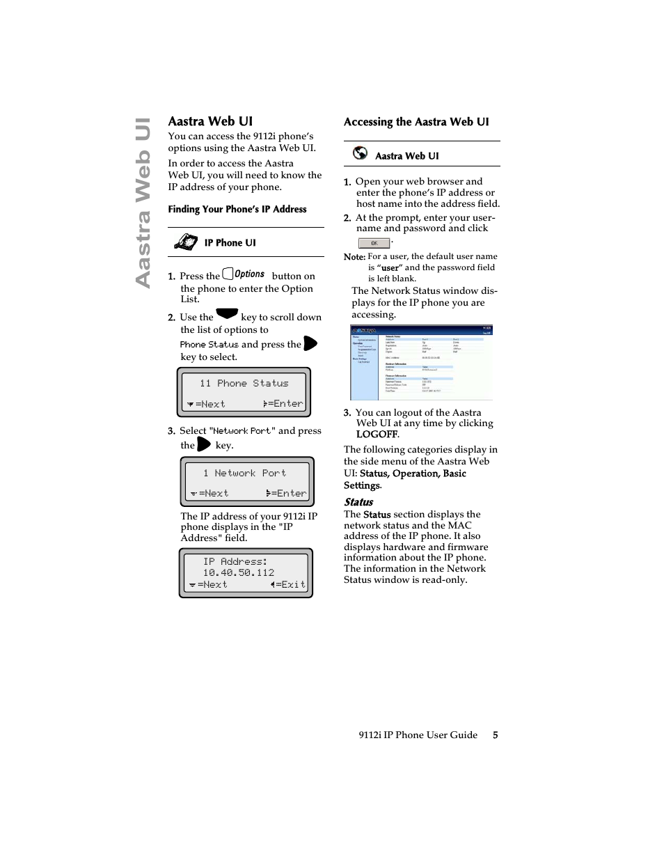 Aastra web ui, Finding your phone’s ip address, Accessing the aastra web ui | Status | Aastra Telecom 9112i IP PHONE User Manual | Page 11 / 47