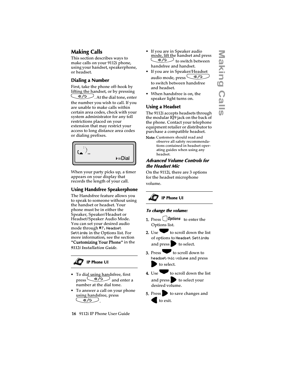 Making calls, Dialing a number, Using handsfree speakerphone | Using a headset, Advanced volume controls for the headset mic, Dialing a number using handsfree speakerphone, Ma king calls | Aastra Telecom 9112i IP PHONE User Manual | Page 22 / 47