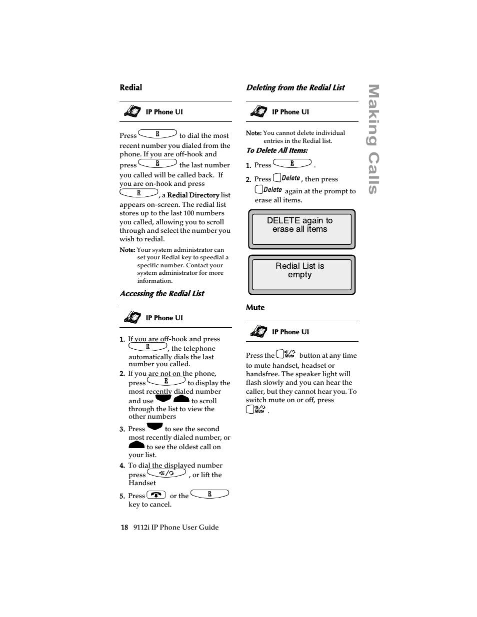 Redial, Accessing the redial list, Deleting from the redial list | Mute, Redial mute, Ma king calls | Aastra Telecom 9112i IP PHONE User Manual | Page 24 / 47