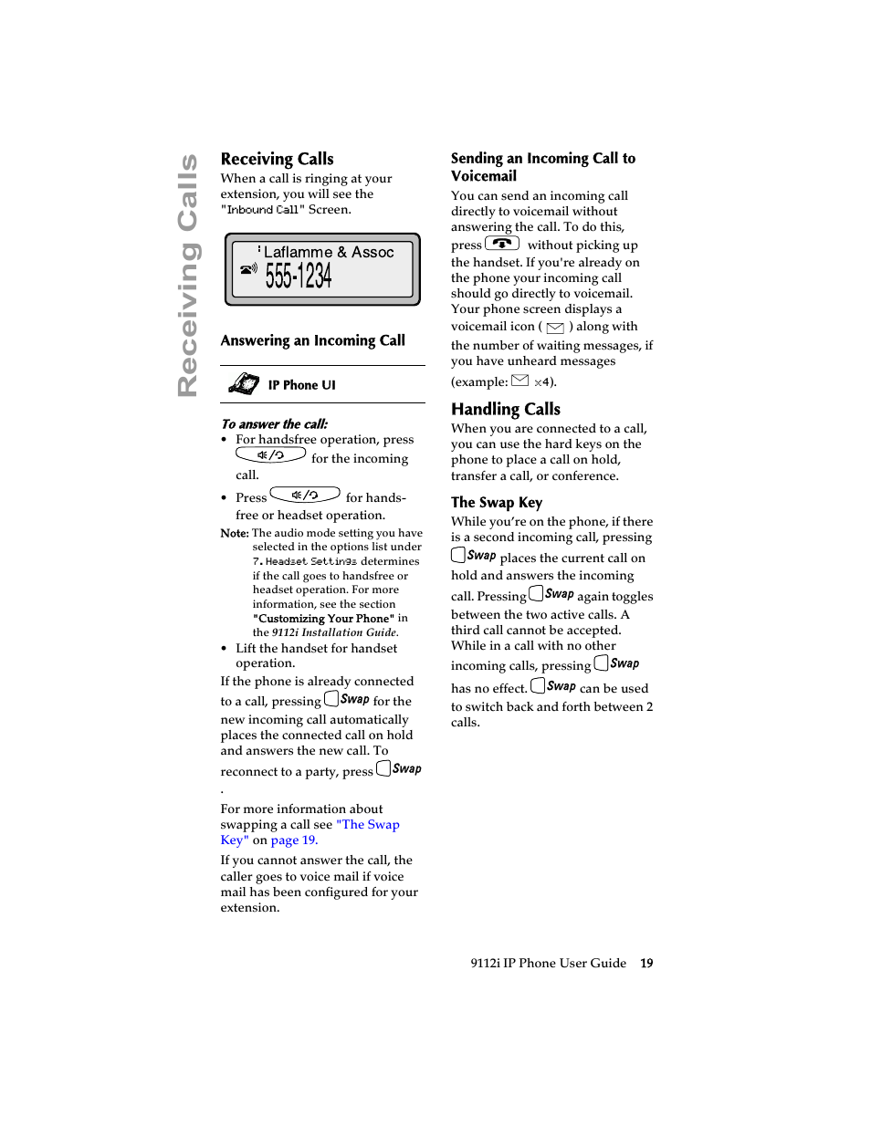 Receiving calls, Answering an incoming call, Sending an incoming call to voicemail | Handling calls, The swap key, Voicemail, Rece iving cal ls | Aastra Telecom 9112i IP PHONE User Manual | Page 25 / 47