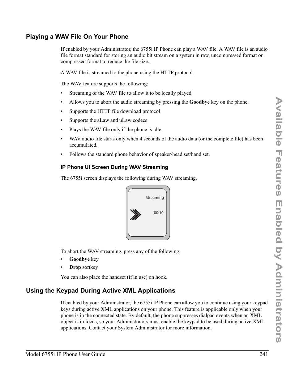 Playing a wav file on your phone, Ip phone ui screen during wav streaming, Using the keypad during active xml applications | Available features enabled by administrators | Aastra Telecom 6755i User Manual | Page 249 / 276