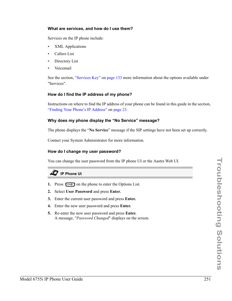 What are services, and how do i use them, How do i find the ip address of my phone, Why does my phone display the “no service” message | How do i change my user password, Troubleshooting solutions | Aastra Telecom 6755i User Manual | Page 259 / 276