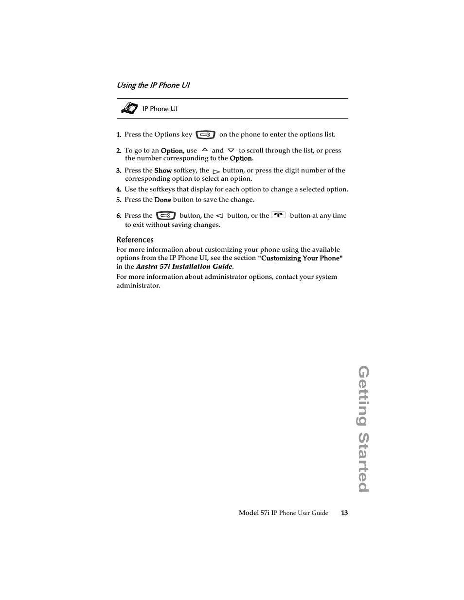 Using the ip phone ui, References, Getting started | Aastra Telecom 57i IP Phone User Manual | Page 21 / 142