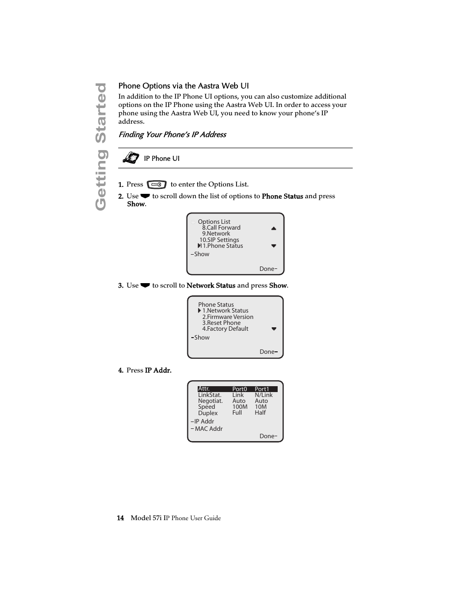 Phone options via the aastra web ui, Finding your phone’s ip address, Getting started | Aastra Telecom 57i IP Phone User Manual | Page 22 / 142