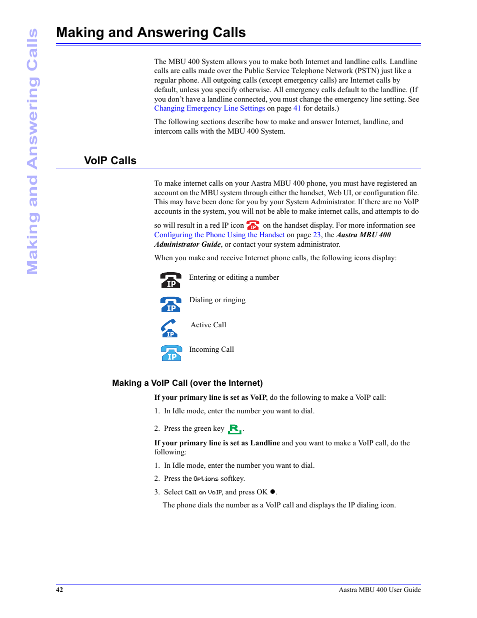 Making and answering calls, Voip calls, Making a voip call (over the internet) | Aastra Telecom MBU 400 41-001286-00 User Manual | Page 42 / 72