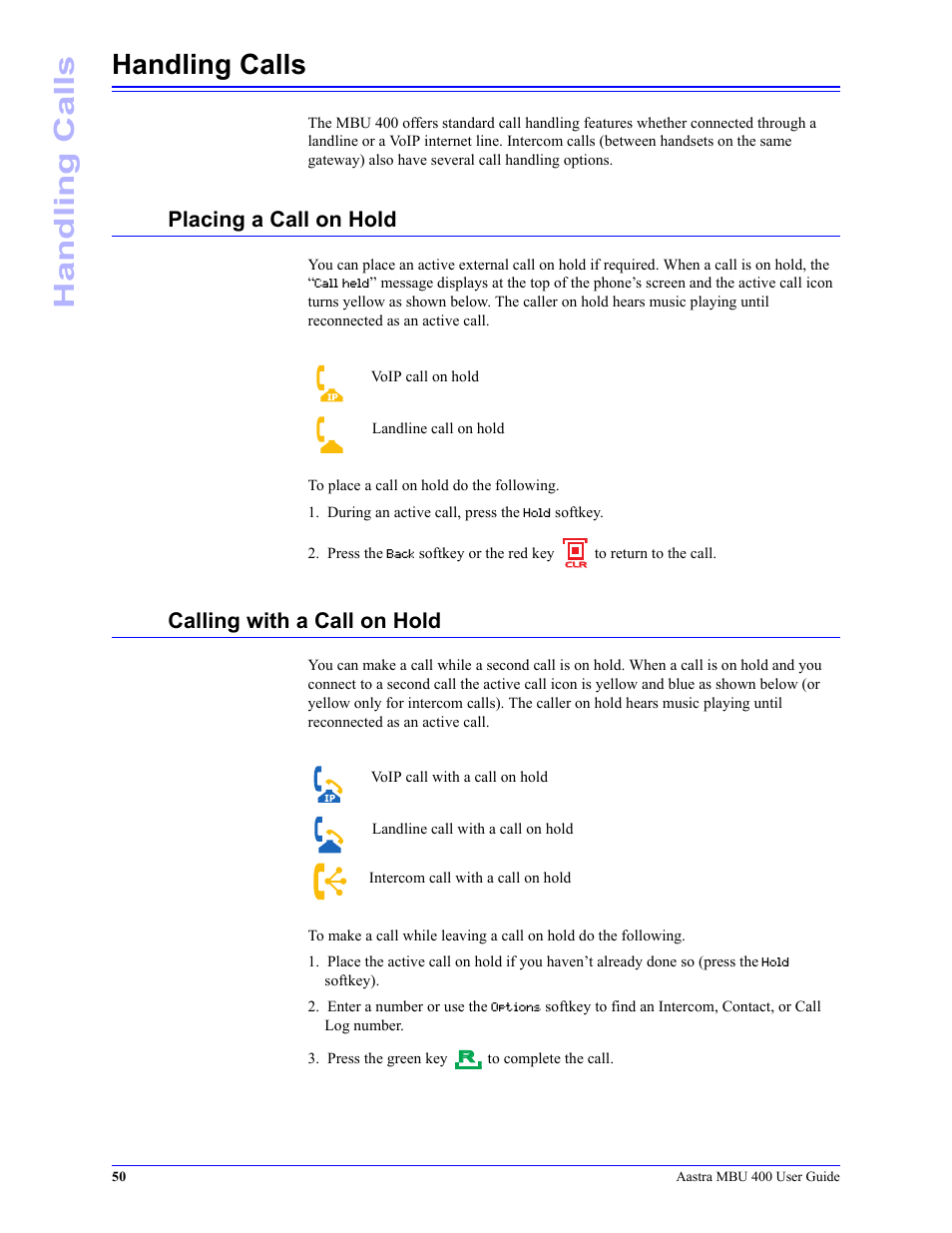 Handling calls, Placing a call on hold, Calling with a call on hold | Placing a call on hold calling with a call on hold | Aastra Telecom MBU 400 41-001286-00 User Manual | Page 50 / 72