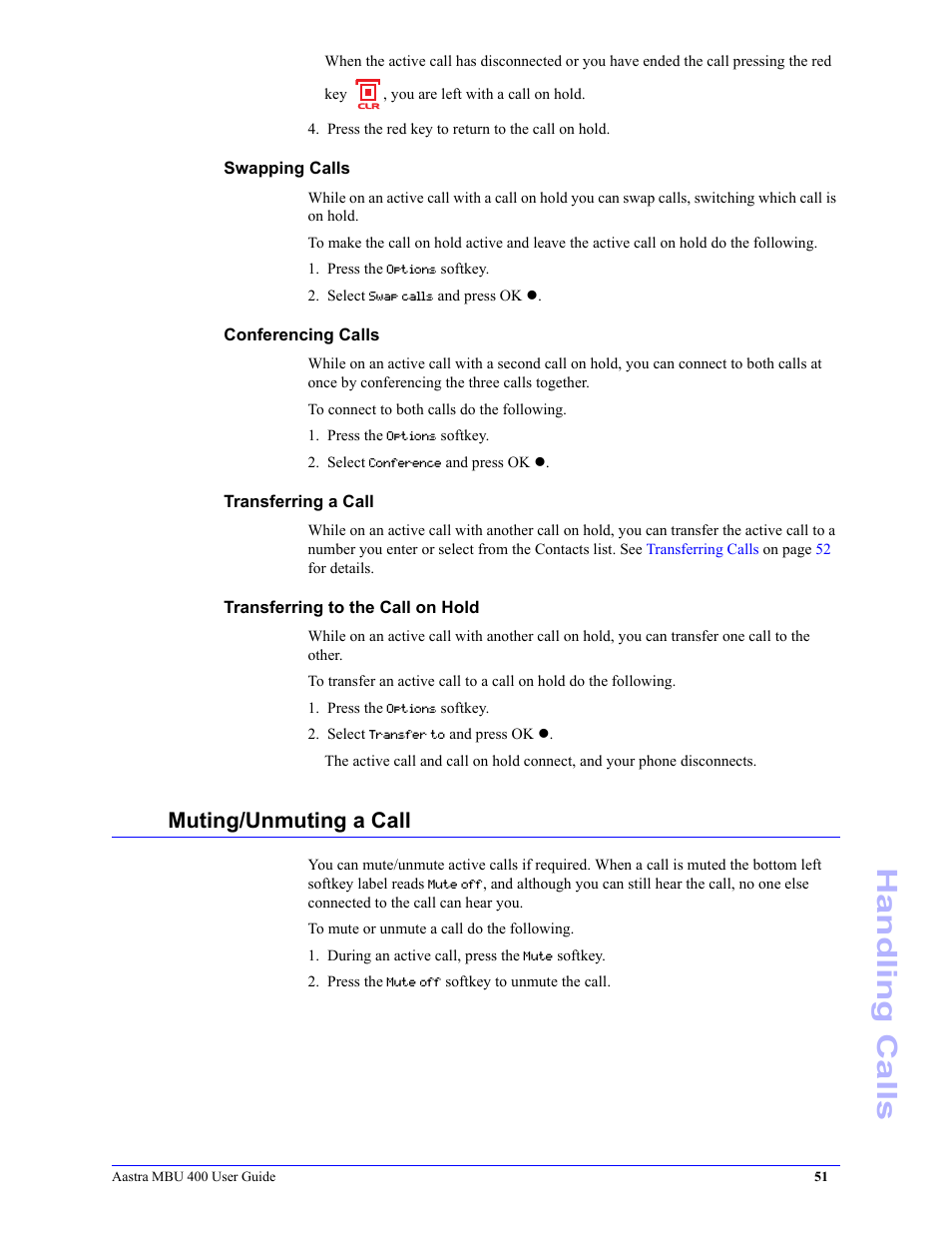 Swapping calls, Conferencing calls, Transferring a call | Transferring to the call on hold, Muting/unmuting a call, Handling calls | Aastra Telecom MBU 400 41-001286-00 User Manual | Page 51 / 72