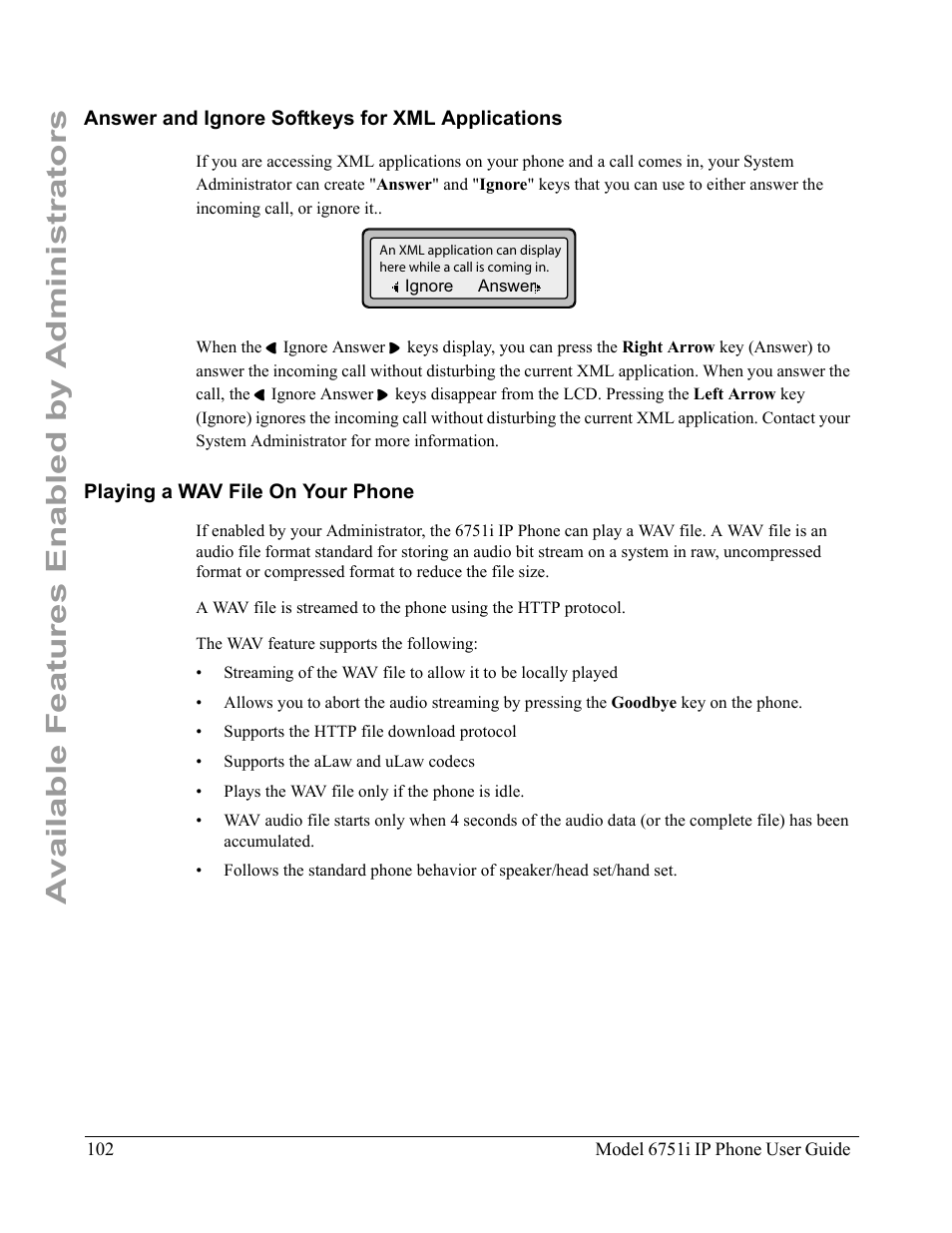 Answer and ignore softkeys for xml applications, Playing a wav file on your phone, Available features enabled by administrators | Aastra Telecom 6751I User Manual | Page 110 / 128