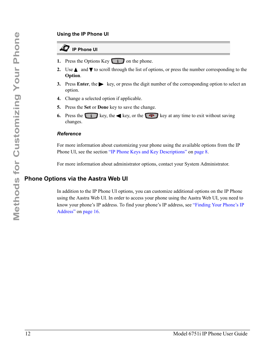 Using the ip phone ui, Reference, Phone options via the aastra web ui | Methods for customizing your phone | Aastra Telecom 6751I User Manual | Page 20 / 128