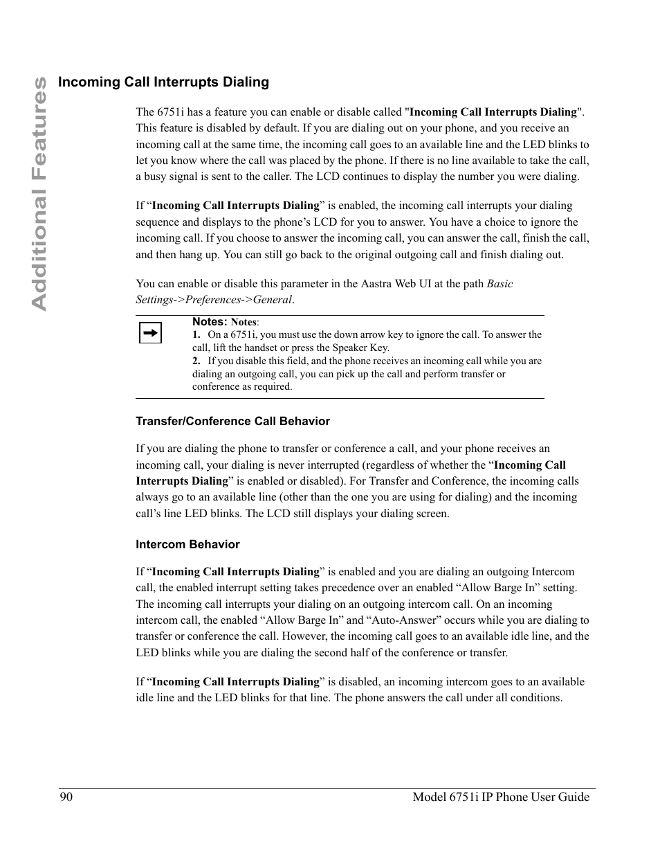 Incoming call interrupts dialing, Transfer/conference call behavior, Intercom behavior | Rejected (for information on, Additional features | Aastra Telecom 6751I User Manual | Page 98 / 128