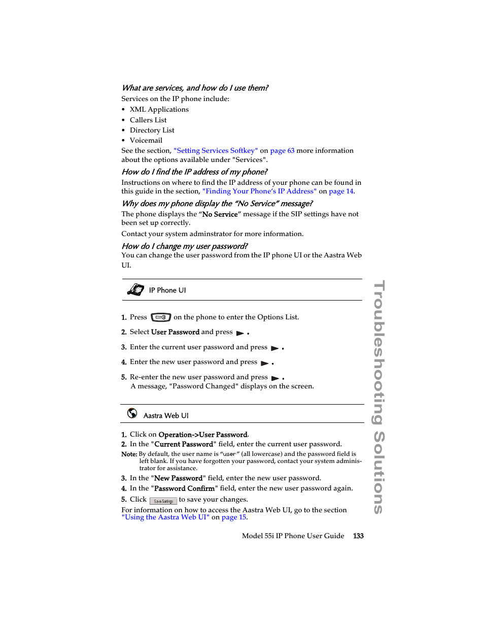 What are services, and how do i use them, How do i find the ip address of my phone, Why does my phone display the “no service” message | How do i change my user password, Troubleshooting solutions | Aastra Telecom 55i IP Phone User Manual | Page 139 / 152