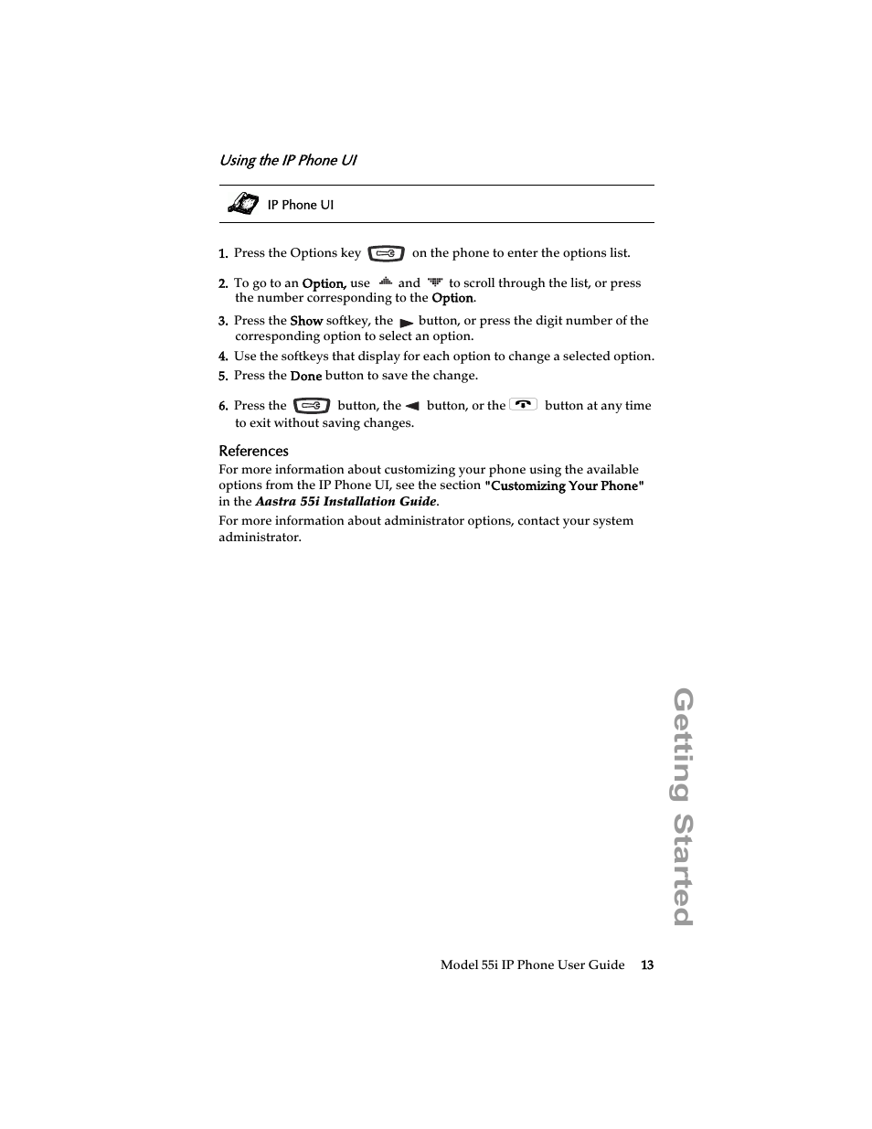 Using the ip phone ui, References, Getting started | Aastra Telecom 55i IP Phone User Manual | Page 19 / 152