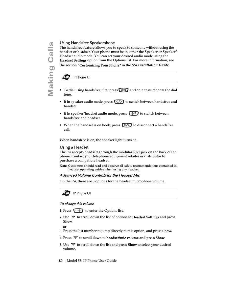 Using handsfree speakerphone, Using a headset, Advanced volume controls for the headset mic | Using handsfree speakerphone using a headset, Making calls | Aastra Telecom 55i IP Phone User Manual | Page 86 / 152