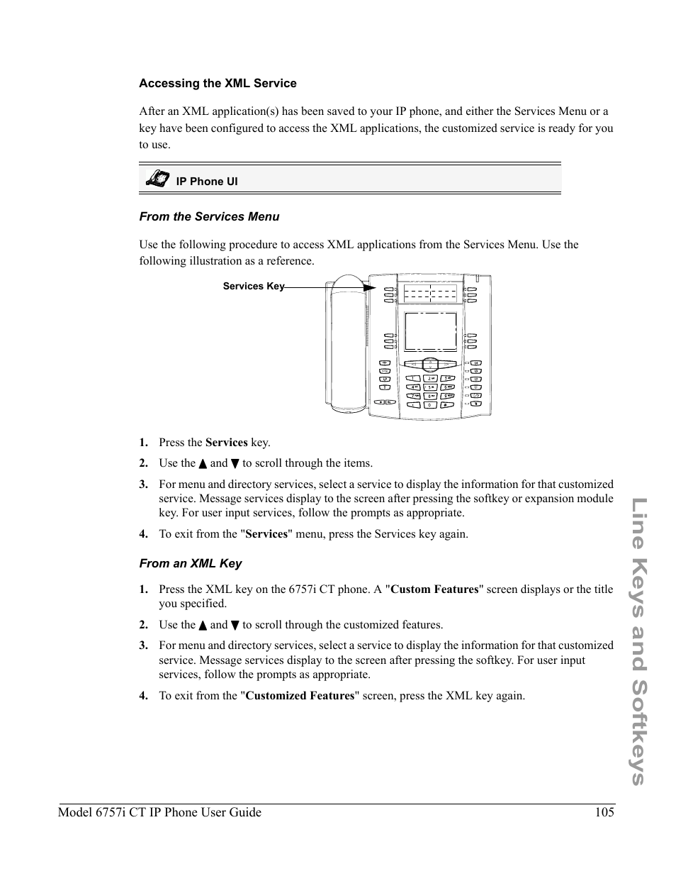 Accessing the xml service, From the services menu, From an xml key | Line keys and softkeys | Aastra Telecom 6757I CT User Manual | Page 115 / 310
