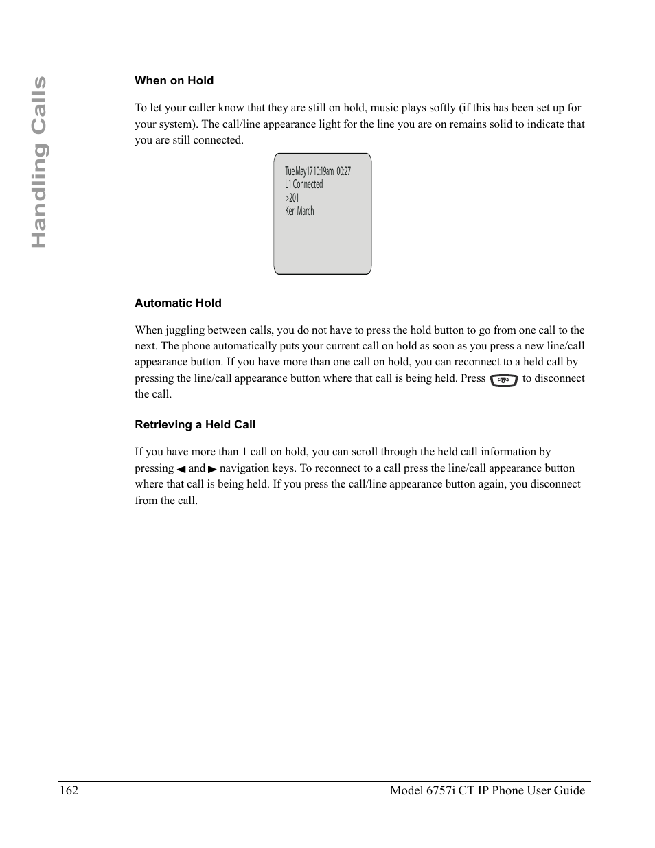 When on hold, Automatic hold, Retrieving a held call | Handling calls | Aastra Telecom 6757I CT User Manual | Page 172 / 310