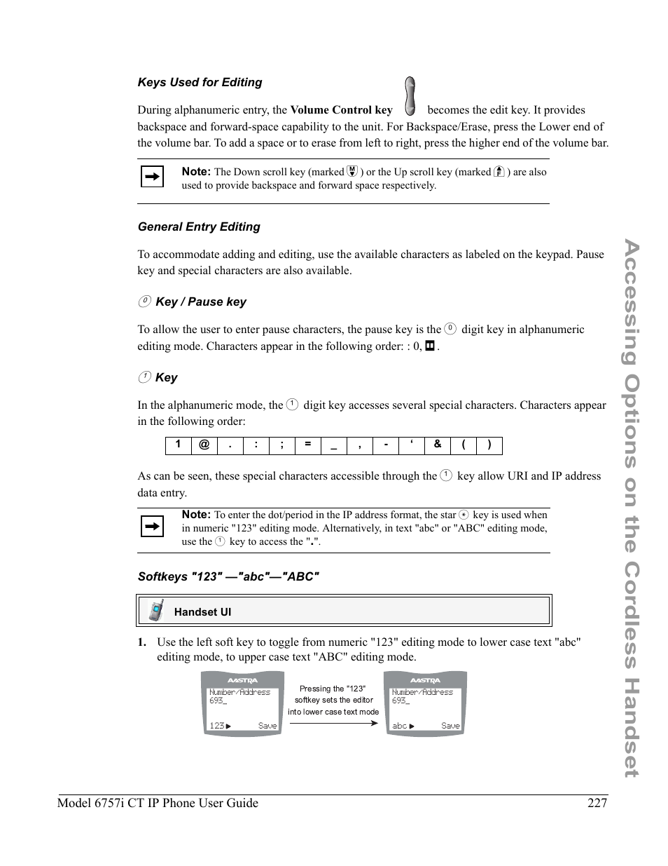 Keys used for editing, General entry editing, 0 key / pause key | 1 key, Softkeys "123" —"abc"—"abc, Accessing options on the cordless handset | Aastra Telecom 6757I CT User Manual | Page 237 / 310