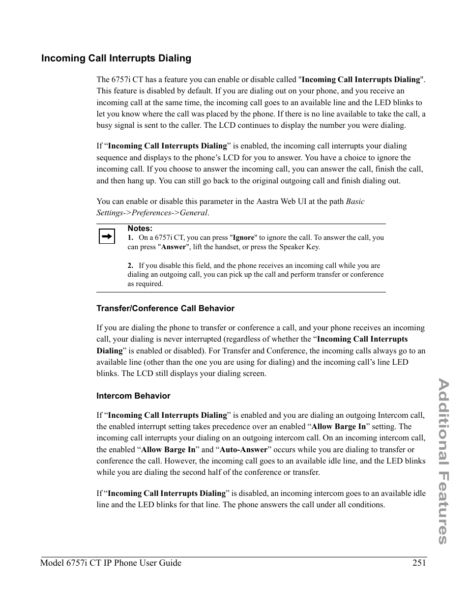 Incoming call interrupts dialing, Transfer/conference call behavior, Intercom behavior | Rejected (for information on, Additional features | Aastra Telecom 6757I CT User Manual | Page 261 / 310