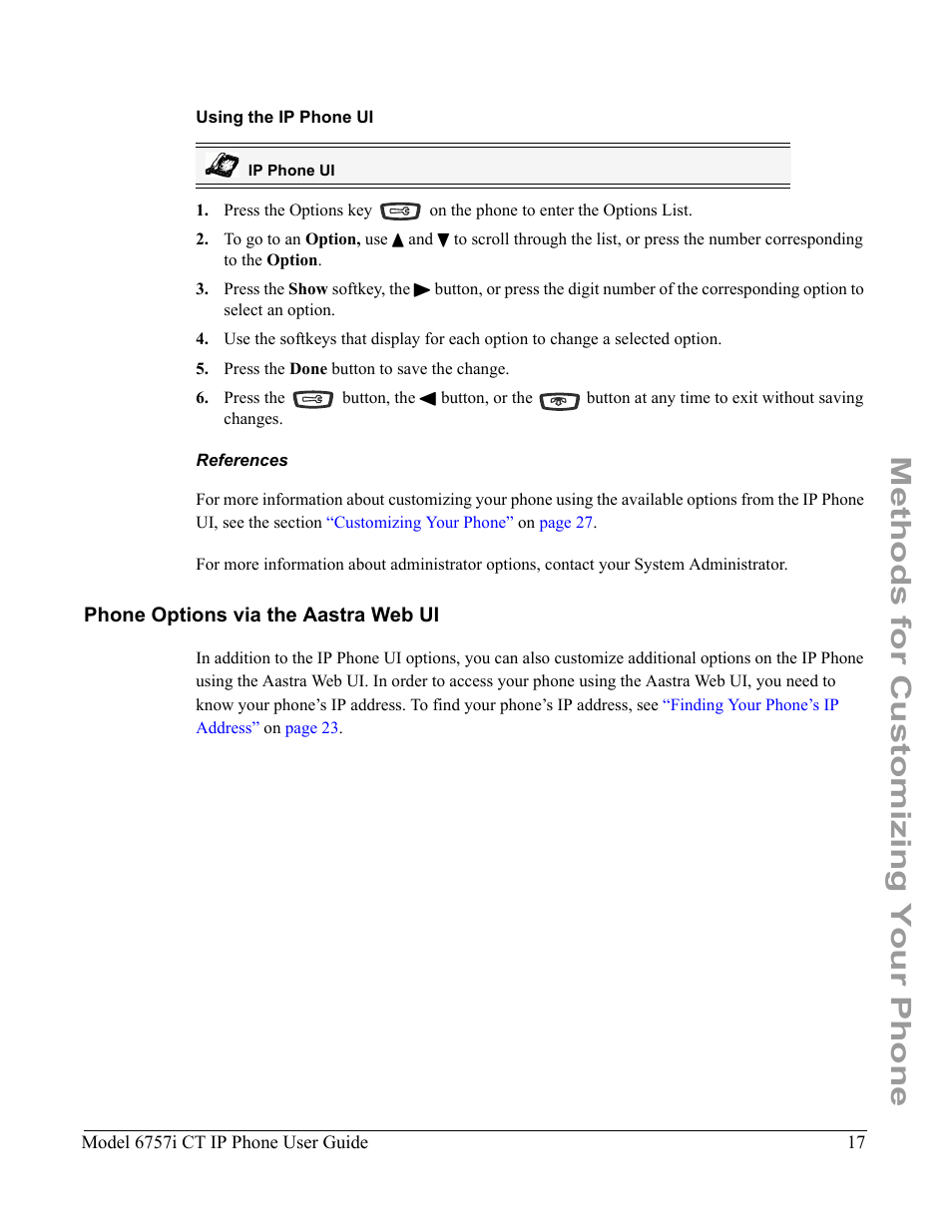 Using the ip phone ui, References, Phone options via the aastra web ui | Methods for customizing your phone | Aastra Telecom 6757I CT User Manual | Page 27 / 310